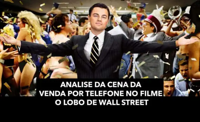 Analise da cena da venda por telefone no filme O Lobo de Wall Street