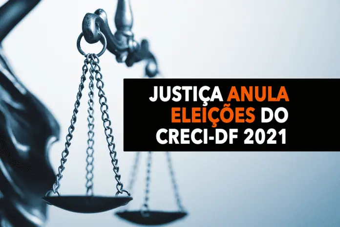 Justiça anula eleições do CRECI-DF 2021